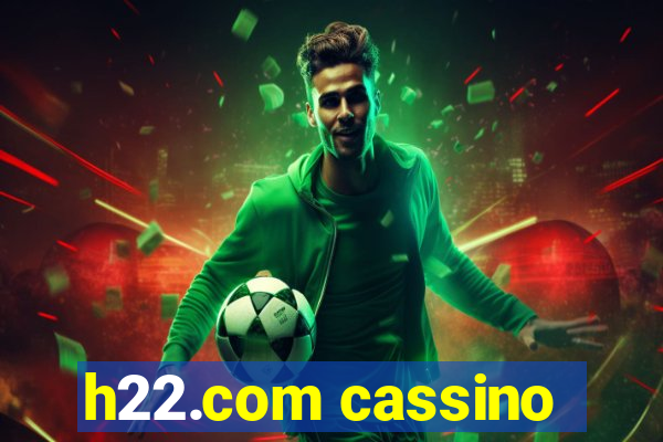 h22.com cassino